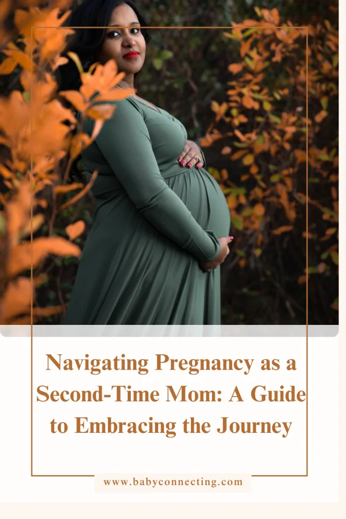 Navigating Pregnancy as a Second-Time Mom: A Guide to Embracing the Journey