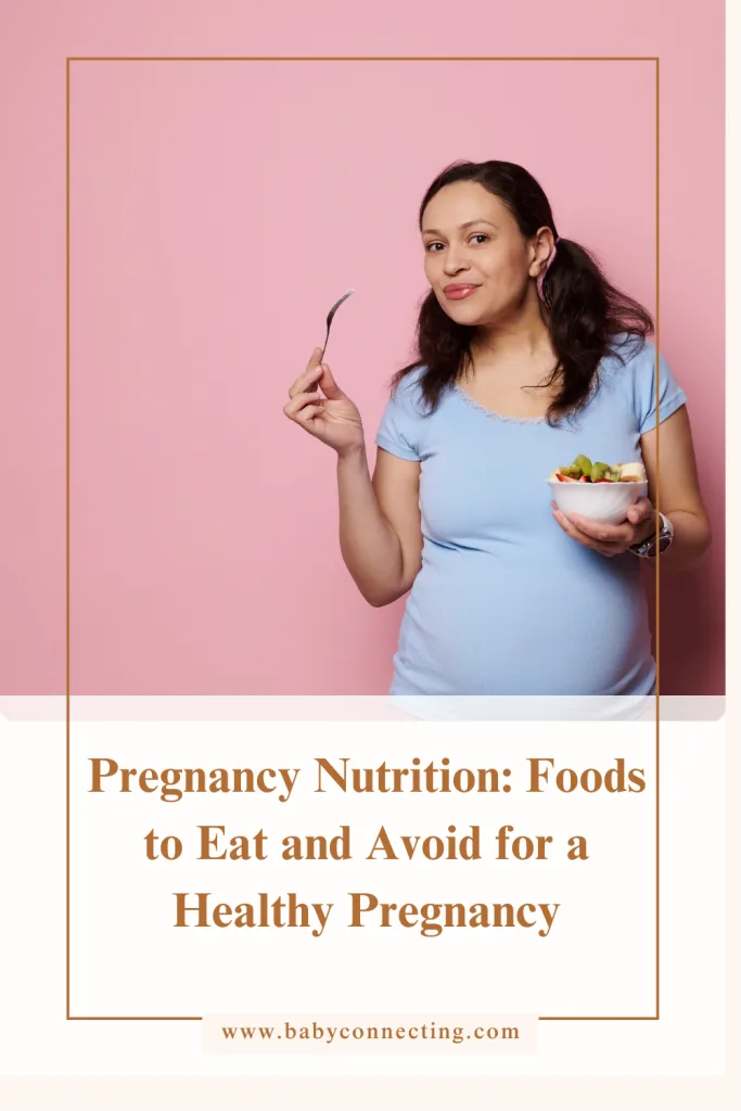 Pregnancy Nutrition: Foods to Eat and Avoid for a Healthy Pregnancy