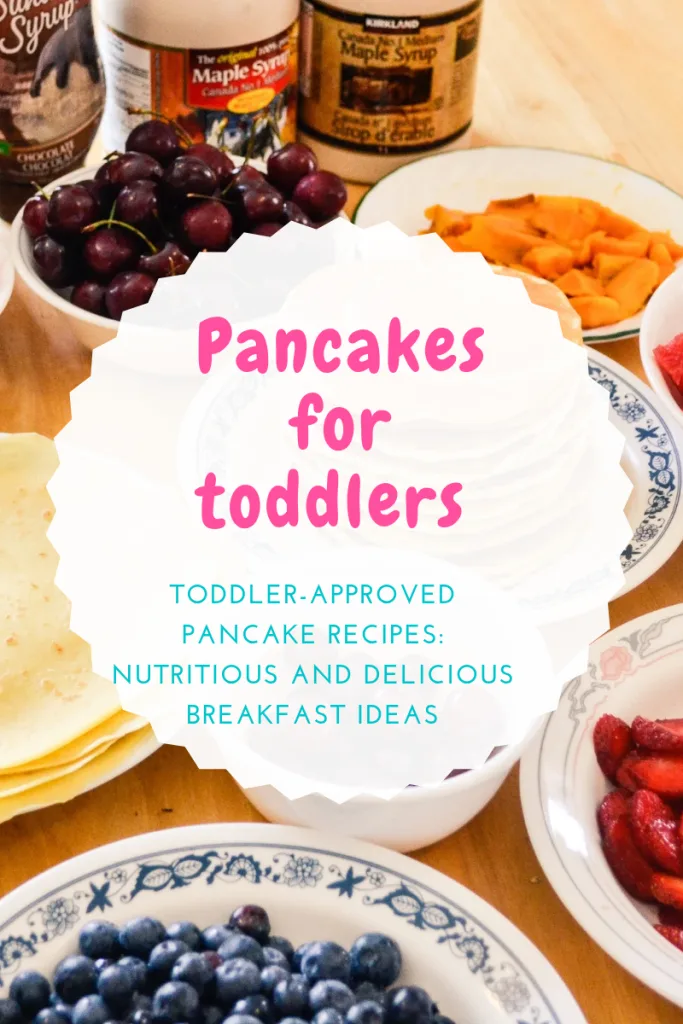 Toddler-Approved Pancake Recipes: Nutritious and Delicious Breakfast Ideas